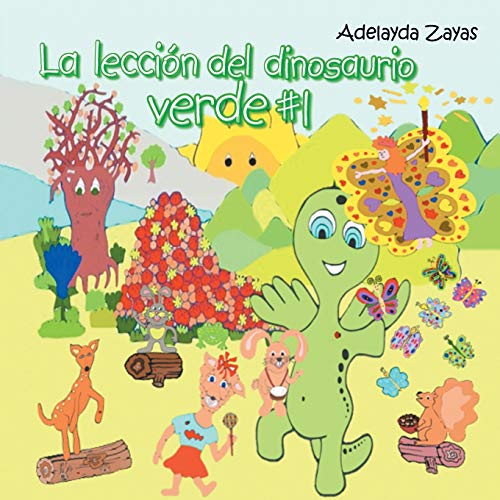 La Leccin Del Dinosaurio Verde 1 (spanish Edition) [Paperback]