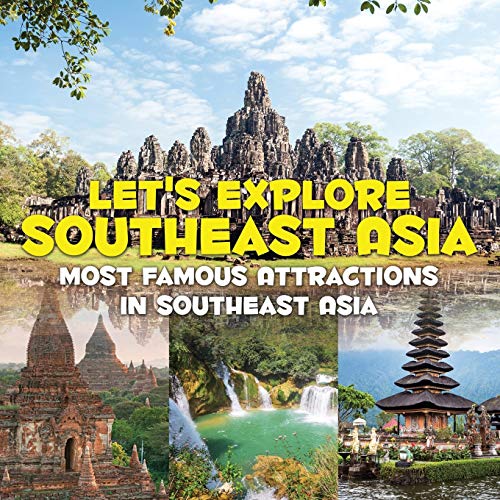 Let's Explore Southeast Asia (Most Famous Attractions in Southeast Asia) [Paperback]