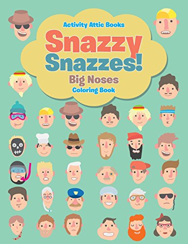 Snazzy Snazzes Big Noses Coloring Book [Paperback]