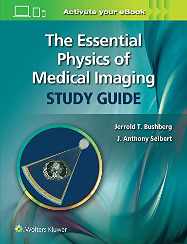 The Essential Physics of Medical Imaging Study Guide [Paperback]