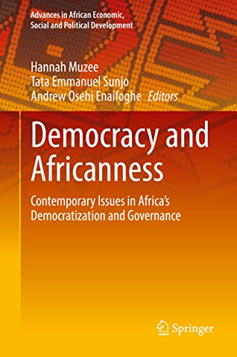 Democracy and Africanness Contemporary Issues in Africas Democratization and G [Hardcover]