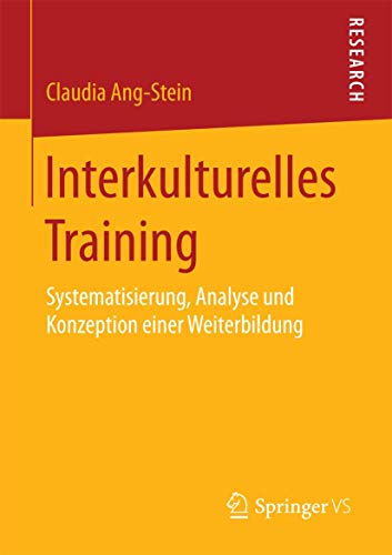 Interkulturelles Training Systematisierung, Analyse und Konzeption einer Weiter [Paperback]