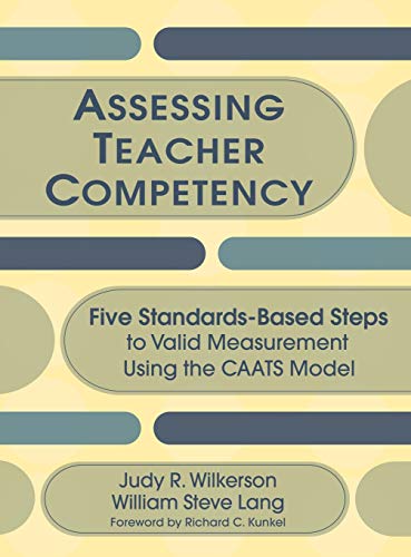 Assessing Teacher Competency Five Standards-Based Steps to Valid Measurement Us [Hardcover]
