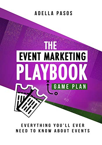 Event Marketing Playbook - Everything You'll Ever Need to Know about Events  St [Paperback]