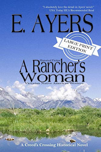 Historical Fiction - A Rancher's Woman - Victorian Native American Western (cree [Paperback]