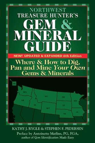 Northwest Treasure Hunter's Gem and Mineral Guide (6th Edition) Where and How t [Paperback]