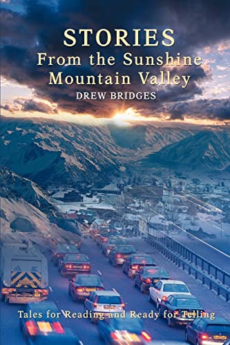 Stories from the Sunshine Mountain Valley  Tales for Reading and Ready for Tell [Unknown]