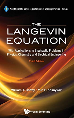 The Langevin Equation With Applications To Stochastic Problems In Physics, Chem [Hardcover]