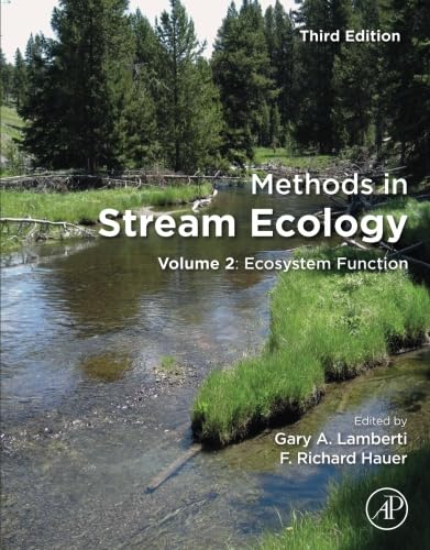 Methods in Stream Ecology: Volume 2: Ecosystem Function [Paperback]