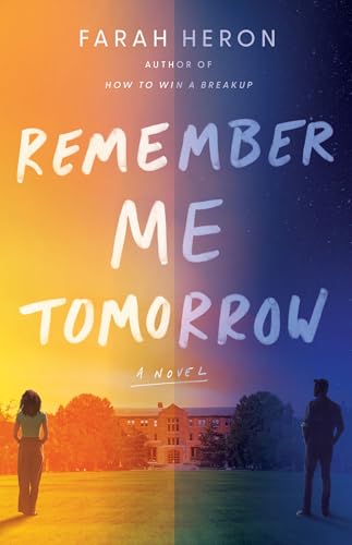 Remember Me Tomorrow A Novel [Paperback]