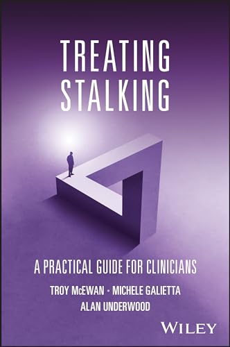 Treating Stalking A Practical Guide for Clinicians [Paperback]