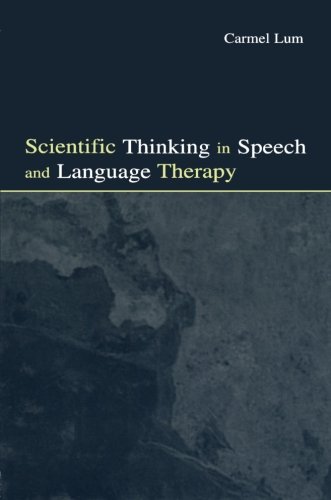 Scientific Thinking in Speech and Language Therapy [Paperback]