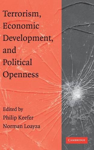 Terrorism, Economic Development, and Political Openness [Hardcover]