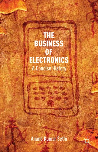 The Business of Electronics A Concise History [Hardcover]