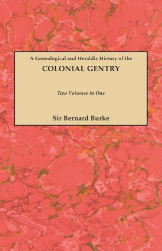 Genealogical and Heraldic History of the Colonial Gentry [Paperback]
