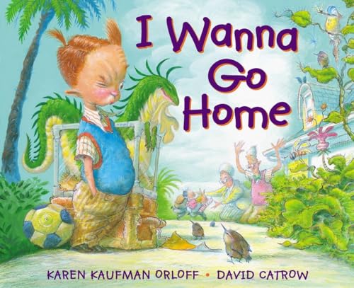 I Wanna Go Home [Hardcover]