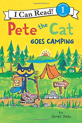 Pete the Cat Goes Camping [Paperback]