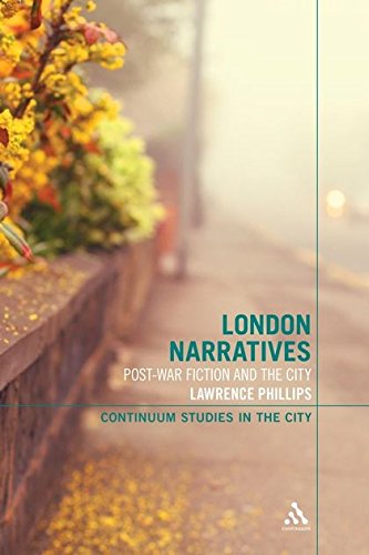London Narratives Post-War Fiction and the City [Paperback]