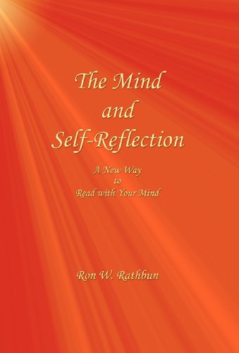 The Mind And Self-Reflection A New Way To Read With Your Mind [Hardcover]