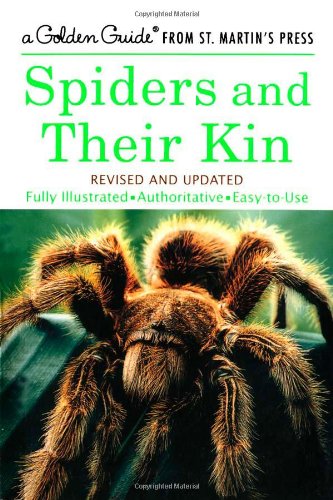 Spiders and Their Kin A Fully Illustrated, Authoritative and Easy-to-Use Guide [Paperback]