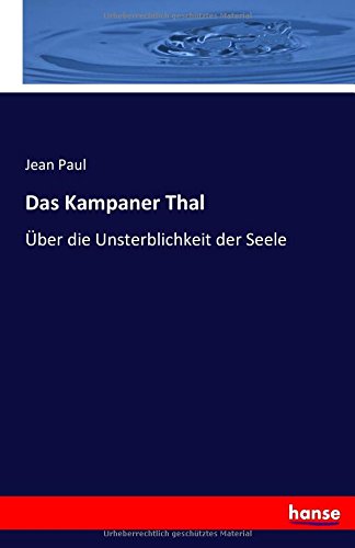 Das Kampaner Thal ber Die Unsterblichkeit Der Seele (german Edition) [Paperback]