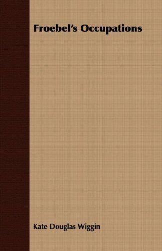 Froebel's Occupations [Paperback]