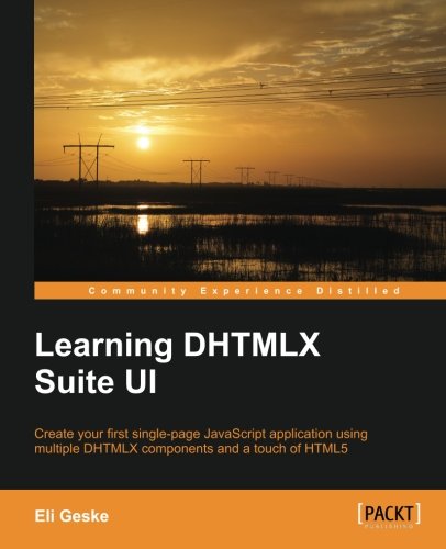 Learning Dhtmlx Suite Ui [Paperback]