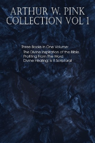 Arthur W. Pink Collection Vol 1 [Paperback]