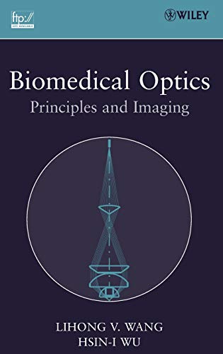 Biomedical Optics Principles and Imaging [Hardcover]