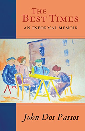 The Best Times An Informal Memoir [Paperback]