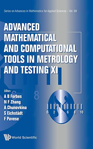 Advanced Mathematical and Computational Tools in Metrology and Testing XI [Hardcover]