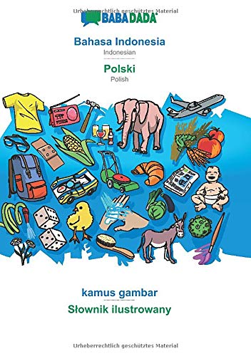 BABADADA, Bahasa Indonesia - Polski, Kamus Gambar - Slownik Ilustrowany [Paperback]
