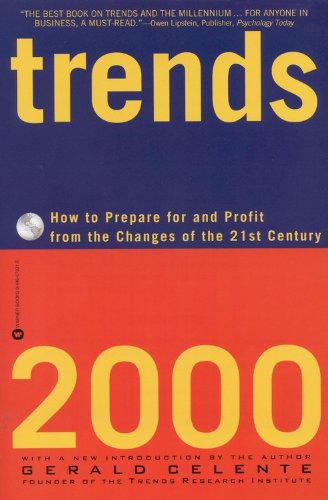 Trends 2000 How to Prepare for and Profit from the Changes of the 21st Century [Paperback]