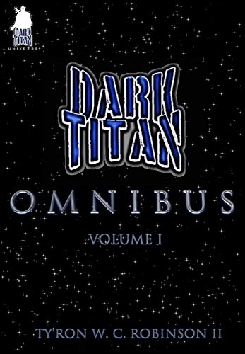 Dark Titan Omnibus  Vol. 1 [Hardcover]