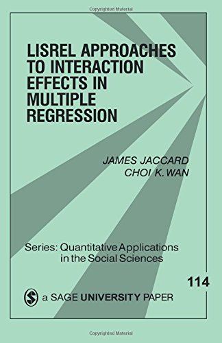 LISREL Approaches to Interaction Effects in Multiple Regression [Paperback]