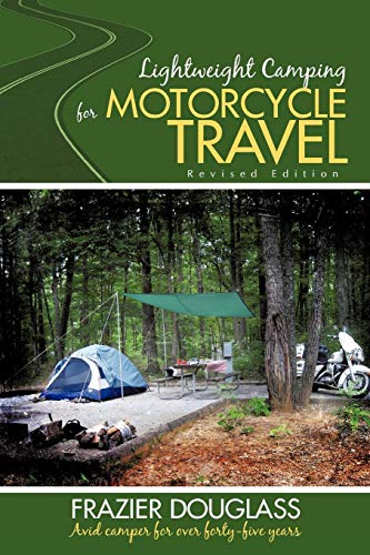 Lightweight Camping For Motorcycle Travel Revised Edition [Paperback]