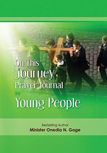 On This Journey Prayer Journal For Young People [Paperback]