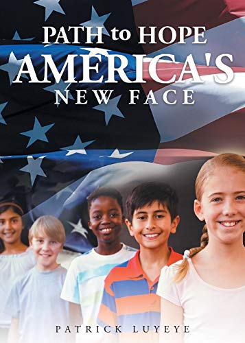 Path To Hope America's New Face [Paperback]