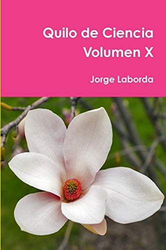 Quilo de Ciencia Volumen X [Paperback]