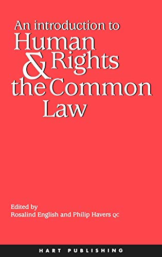 An Introduction to Human Rights and the Common Law [Hardcover]