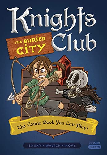 Knights Club The Buried City The Comic Book You Can Play [Paperback]