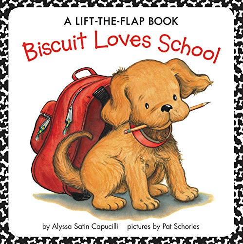 Biscuit Loves School A Lift-the-Flap Book [Paperback]
