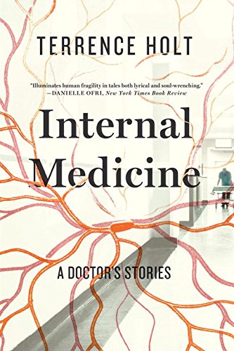 Internal Medicine A Doctor's Stories [Paperback]