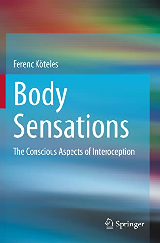 Body Sensations The Conscious Aspects of Interoception [Paperback]