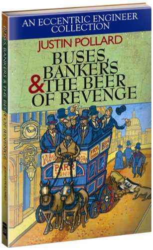 Buses, Bankers &amp the Beer of Revenge An Eccentric Engineering Collection [Hardcover]