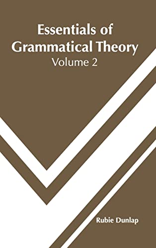 Essentials of Grammatical Theory Volume 2 [Hardcover]