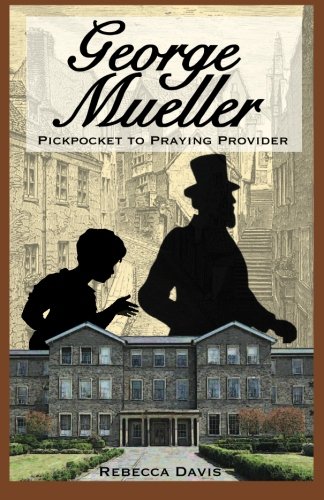 George Mueller Pickpocket To Praying Provider (potter's Wheel) (volume 3) [Paperback]