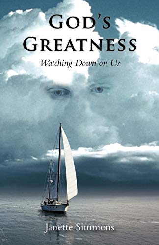 God's Greatness Watching Down On Us [Paperback]
