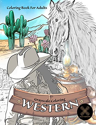 Grayscale Coloring WESTERN Coloring Book for Adults  Wild West Coloring Book [Paperback]