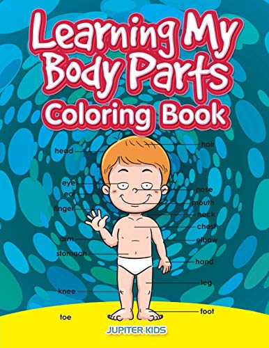 Learning My Body Parts Coloring Book [Paperback]